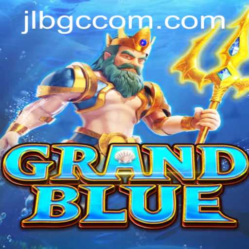 Explore the Enchanting World of GRANDBLUE: Rules, Gameplay, and the Rise of JLBGC.COM