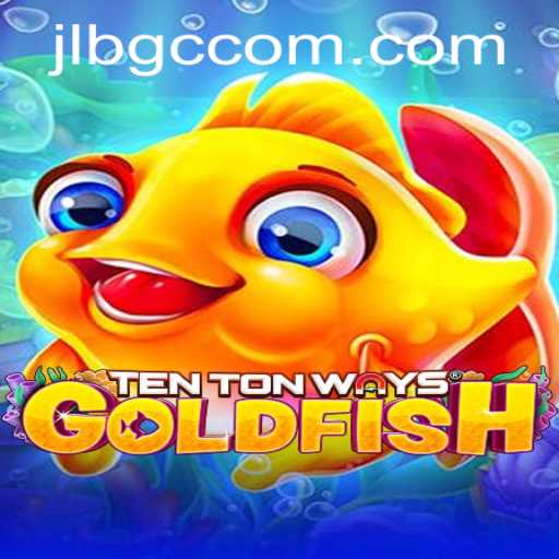 Exploring TenTonWaysGoldfish: A Dive into Gaming Innovation